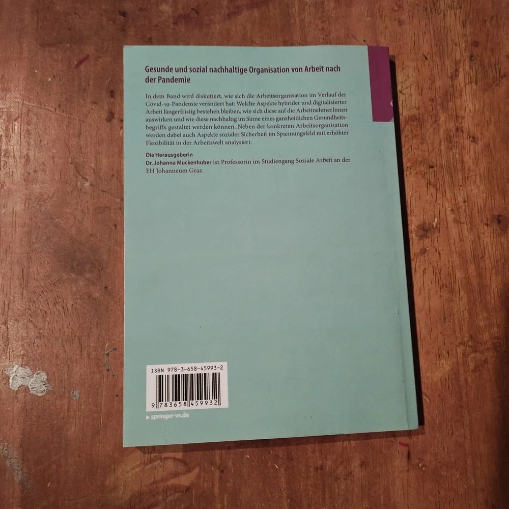 Gesunde und sozial nachhaltige Organisation von Arbeit nach der... 9783658459932